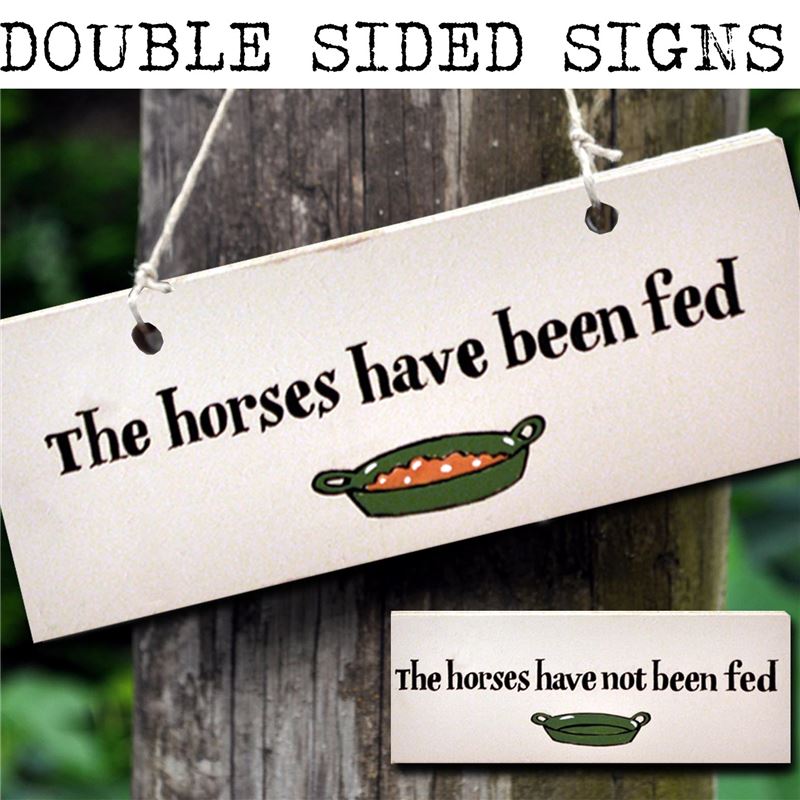 Double Sided Door Hanger - The Horses Have been Fed